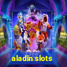 aladin slots